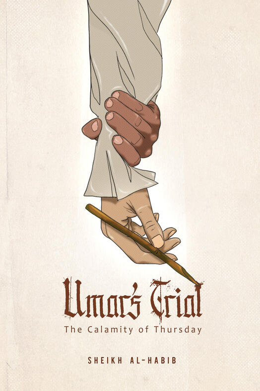 Umar's Trial: The Calamity of Thursday